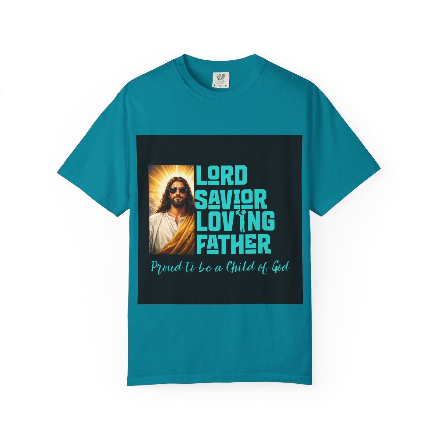Christian Jesus T-Shirt — "Lord Savior Loving Father" Faith Tee (Proud to be a Child of God)